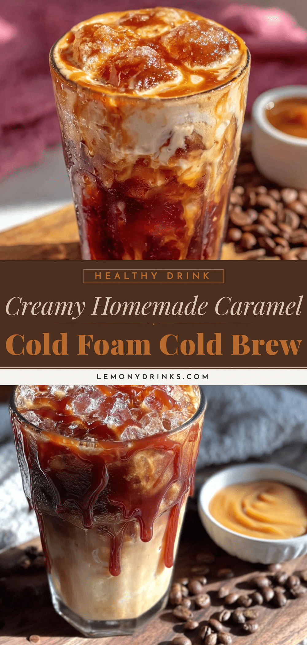 creamy homemade caramel cold foam cold brew recipe